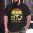 Wildlife Biologist Dad Mens Vintage Big and Tall Men T-shirt