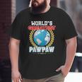 World's Greatest Pawpaw On Earth Proud Father's Day Dad Big and Tall Men T-shirt