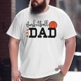 Basketball Dad Sport Lovers Happy Father's Day Big and Tall Men T-shirt