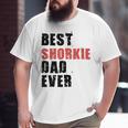 Best Shorkie Dad Ever Adc123b Big and Tall Men T-shirt