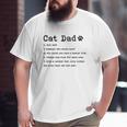Cat Dad Definition Big and Tall Men T-shirt