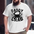 Dad Father's Day Daddy Crab Big and Tall Men T-shirt
