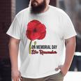 Memorial Day Red Poppy Patriotic Military Veteran Big and Tall Men T-shirt