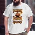 Stand Back Grandpa Is Grilling Grill Master 4Th Of July Dad Big and Tall Men T-shirt