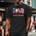 American Veteran Grandpa Dad Veteran Myth Legend Big and Tall Men T-shirt