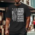 Awesome Dads Have Tattoos Beards & Guns Fathers Day Gun Big and Tall Men T-shirt