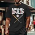 Baseball Lover For Father Baseball Dad Big and Tall Men T-shirt