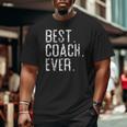 Best Coach Ever Father’S Day For Coach Big and Tall Men T-shirt