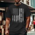 Best Dad Ever Flag American Fathers Day For Dad Son Big and Tall Men T-shirt