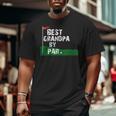 Best Grandpa By Par Fathers Day Big and Tall Men T-shirt
