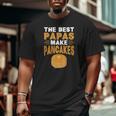 The Best Papas Make Pancakes Big and Tall Men T-shirt
