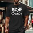 Blessed Grandpa Big and Tall Men T-shirt