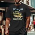 Bluegill Hunter Fishing Dad Fisherman Boy Freshwater Fish Big and Tall Men T-shirt