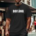 Boxing Lover Gym Boxer Kickboxing Kickboxer Enthusiast Big and Tall Men T-shirt