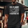 Call Of Daddy Parenting Ops Fathers Day Gaming Dad Gamer Big and Tall Men T-shirt