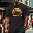 Chonk Dad Fat Cat Dad Meme For Cat Dads Big and Tall Men T-shirt