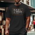 Dad Is On Deck Summer '21 For Dad Big and Tall Men T-shirt