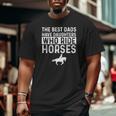 Dad Of Horse Lover Equestrian Horseback Rider Big and Tall Men T-shirt