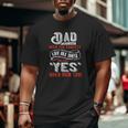 Dad You’Ve Always Been Big and Tall Men T-shirt
