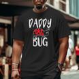 Daddy Bug Ladybug For Daddy Big and Tall Men T-shirt