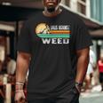 Dads Against Weed Gardening Lawn Mowing Lawn Mower Men Big and Tall Men T-shirt