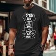 Dear Dad Thanks For Picking Up My Poop Happy Fathers Day Dog Big and Tall Men T-shirt