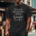 If I Die While Lifting Weights Add More Weights & Call 911 Big and Tall Men T-shirt