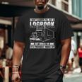 I Don´T Always Fill Out A Logbook Truck Driver Big and Tall Men T-shirt