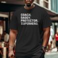 Father's Day Coach Daddy Protector Superhero Big and Tall Men T-shirt