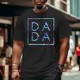 Father's Day For New Dad Dada Him Papa Tie Dye Dada Big and Tall Men T-shirt
