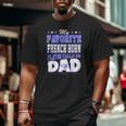 My Favorite French Horn Player Calls Me Dad Big and Tall Men T-shirt