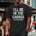 Garage Mechanic Dad Fathers Day For Men Papa From Wife Big and Tall Men T-shirt