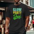 Glow Party Dad Retro Neon Father Daddy Distressed Big and Tall Men T-shirt