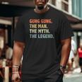 Gung Gung The Man Myth Legend Father's Day For Papa Dad Big and Tall Men T-shirt