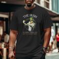 The Irish We Don't Always Win But We Always Figh Big and Tall Men T-shirt