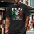 Italian Papa Happy Fathers Day Pride Italian Flag Proud Papa Big and Tall Men T-shirt