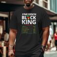 Juneteenth Black King Melanin Dad Fathers Day Men Father Fun Big and Tall Men T-shirt