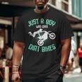 Just A Boy Who Loves Dirt Bikes Motocross Enduro Dirt Biking Big and Tall Men T-shirt