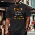 Mason Dad The Man Masonic The Truth Legend Father's Day Big and Tall Men T-shirt