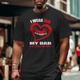 In My Memory Of My Dad Heart Disease Awareness Big and Tall Men T-shirt In My Memory Of My Dad Heart Disease Awareness Big and Tall Men T-shirt