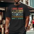 Men Fathers Day I Have Gone 0 Days Without Making A Dad Joke Big and Tall Men T-shirt