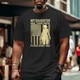 Mens My Daughter Has Your Back Proud Army Dad Military Father Big and Tall Men T-shirt