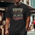 Mens Poppiefrom Grandchildren Poppie The Myth The Legend Big and Tall Men T-shirt