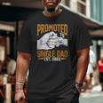 Mens Promoted To Single Dad Est 2022 Father's Day New Single Dad Big and Tall Men T-shirt