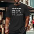 Papa Bear For Dads & Fathers The Man Myth Big and Tall Men T-shirt