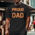 Proud Dad Of Wonderful Kids Big and Tall Men T-shirt