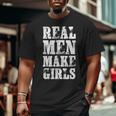 Real Men Daughter Father's Day Dad Big and Tall Men T-shirt