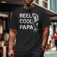 Reel Cool Papa Fishing Dad Father's Day Fisherman Fish Big and Tall Men T-shirt