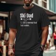 Ski Dad Definition Sports Tee Skiing Big and Tall Men T-shirt