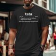 TataFather In Romanian Or Polish Big and Tall Men T-shirt